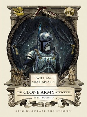 cover image of William Shakespeare's The Clone Army Attacketh